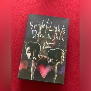 Bright Lights, Dark Nights Book Hardcover by Stephen Emond NEW